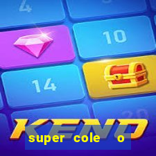 super cole  o 7784 jogos download